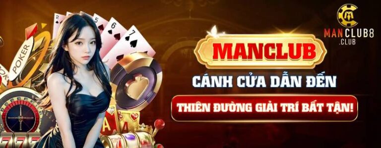 Danh Gia Cong Game Manclub 2025 San Choi Doi Thuong Dang Thu