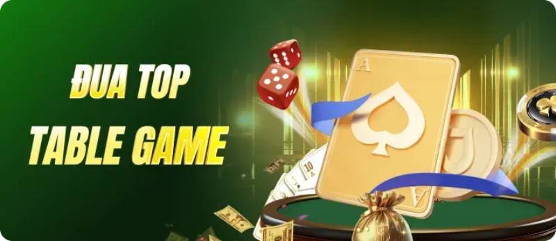 Đua Top Table Game – Thắng đậm, nhận quà lớn