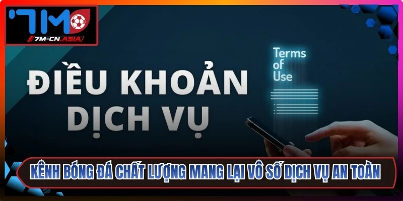 Kênh bóng đá chất lượng mang lại vô số dịch vụ an toàn tuyệt đối